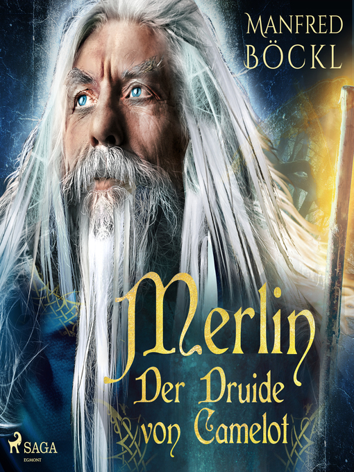 Title details for Merlin--Der Druide von Camelot by Manfred Böckl - Available